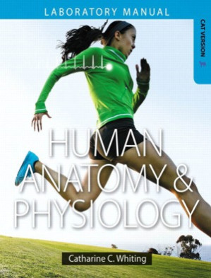 Human Anatomy & Physiology [Laboratory Manual, Cat Version] - Catharine C. Whiting